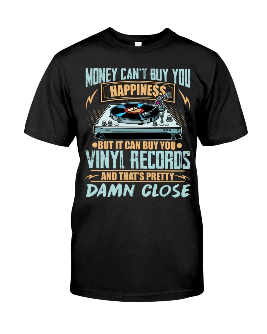 Money Cant Buy Happiness But Vinyl Record Classic T-Shirt