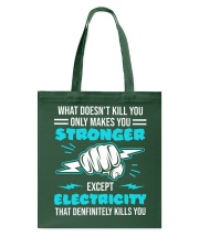 What Doesn't Kill You Electricity Electrical Tote Bag tile