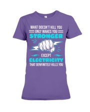 What Doesn't Kill You Electricity Electrical Premium Fit Ladies Tee tile
