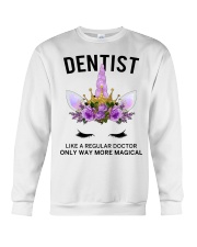 Dentist Like Regular Doctor Unicorn Flower Gift Crewneck Sweatshirt front