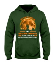 You Can't Scare Me Massage Therapist Hooded Sweatshirt thumbnail