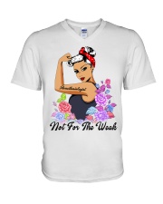 Anesthesiologist Not For The Weak Women Strong V-Neck T-Shirt tile