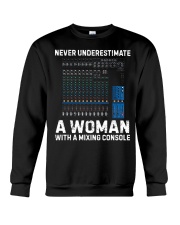 Never Underestimate A Woman With Mixing Console Crewneck Sweatshirt thumbnail