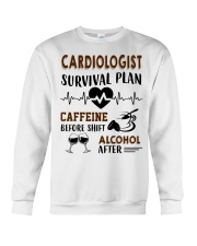 Cardiologist Survival Plan Caffeine Alcohol Crewneck Sweatshirt thumbnail