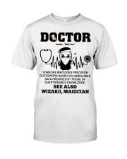 Doctor Noun See Also Wizard Magician Classic T-Shirt thumbnail