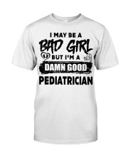 I May Be A Bad Girl Pediatrician Premium Fit Mens Tee tile
