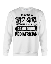 I May Be A Bad Girl Pediatrician Crewneck Sweatshirt tile