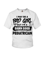 I May Be A Bad Girl Pediatrician Youth T-Shirt tile