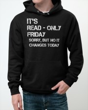 It's Read Only Friday Computer Tech Support Hooded Sweatshirt apparel-hooded-sweatshirt-lifestyle-front-50