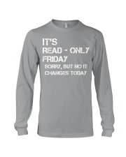 It's Read Only Friday Computer Tech Support Long Sleeve Tee tile