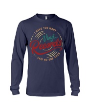 I Have Too Many Vinyl Records Long Sleeve Tee thumbnail
