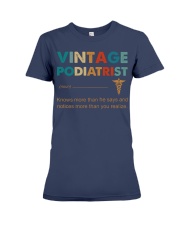 Vintage Podiatrist Knows More Than He Says Premium Fit Ladies Tee thumbnail