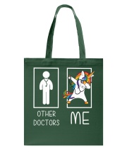 Other Doctors Me Unicorn Dabbing Cool Doctor Gift Tote Bag tile