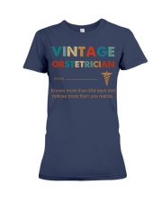 Vintage Obstetrician Knows More Than She Says Premium Fit Ladies Tee thumbnail