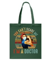 You Cant Scare Me Women Doctor During Pandemic Tote Bag tile
