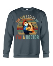 You Cant Scare Me Women Doctor During Pandemic Crewneck Sweatshirt tile