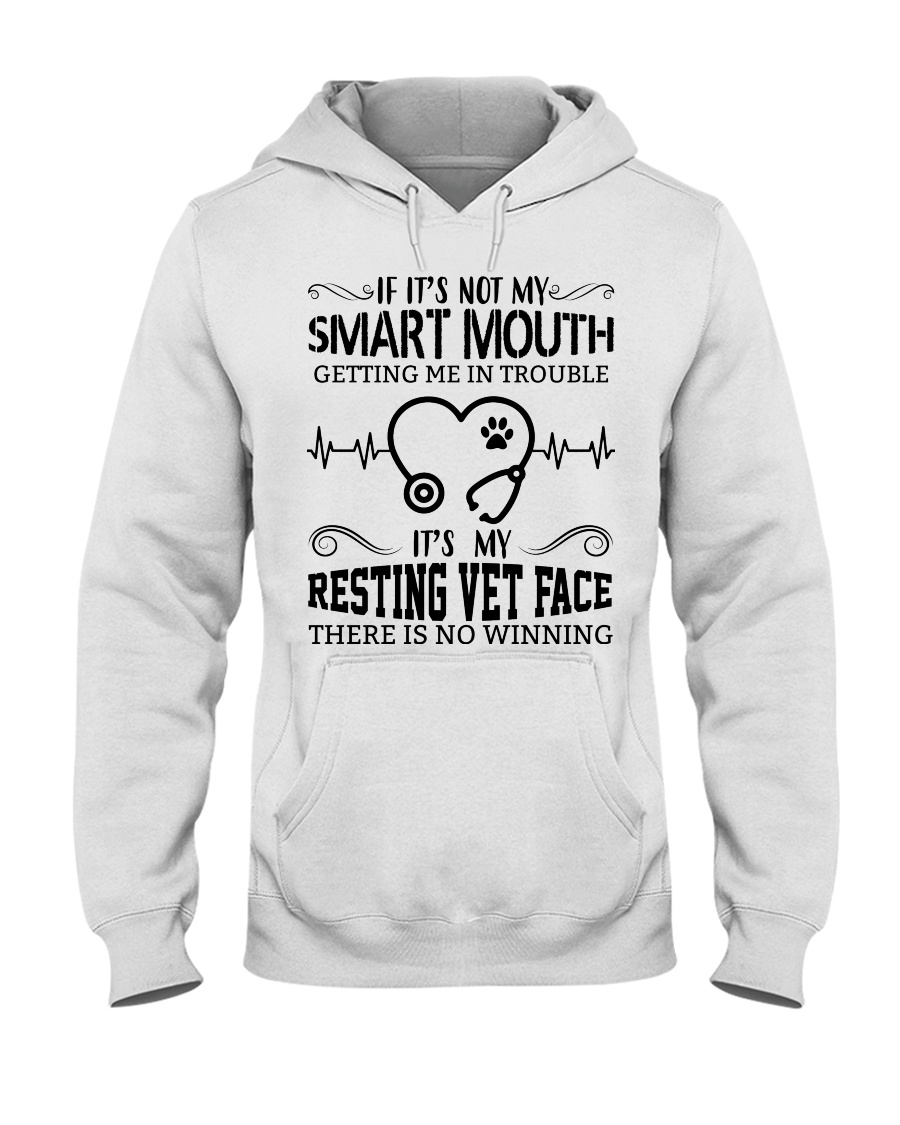 It's My Resting Vet Face There Is No Winning Hooded Sweatshirt