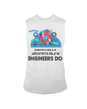 Scientists Dream Architects Draw Engineers Do Sleeveless Tee tile
