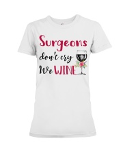 Surgeons Dont Cry We Wine Premium Fit Ladies Tee tile