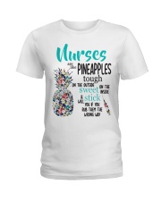 Nurses are like Pineapples Ladies T-Shirt front