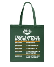 Tech Support Hourly Rate IT Help Desk Gift Tote Bag tile