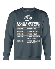 Tech Support Hourly Rate IT Help Desk Gift Crewneck Sweatshirt tile