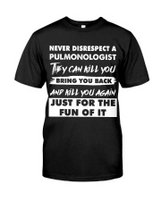 Never Disrespect A Pulmonologist Premium Fit Mens Tee thumbnail