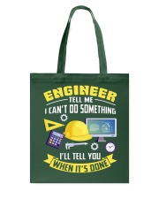 Engineer Tell Me Cant Do Something Tote Bag tile