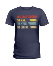 Vascular Surgeon The Man The Myth The Legend Ladies T-Shirt tile