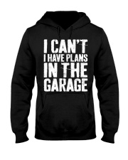I Have Plans In Garage Mechanical Engineer Hooded Sweatshirt front