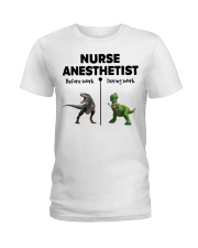Nurse Anesthetist During Work Ladies T-Shirt front