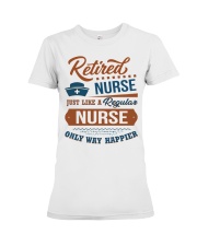 Gift For Retired Nurse Only Way Happier Premium Fit Ladies Tee tile