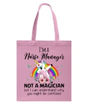 I'm A Nurse Manager Not Magician Tote Bag tile