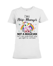 I'm A Nurse Manager Not Magician Premium Fit Ladies Tee tile