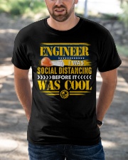 Cool Engineer Social Distancing Before It Was Cool Classic T-Shirt apparel-classic-tshirt-lifestyle-front-50