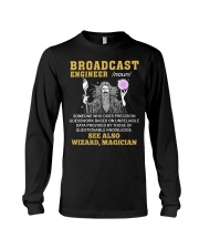 Broadcast Engineer See Also Wizard Magician Long Sleeve Tee thumbnail