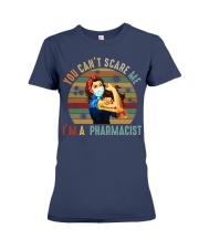 You Cant Scare Me Pharmacist During Pandemic Premium Fit Ladies Tee tile