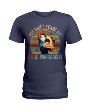 You Cant Scare Me Pharmacist During Pandemic Ladies T-Shirt tile