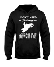 I JUST NEED TO GO SNOWMOBILING Hooded Sweatshirt thumbnail