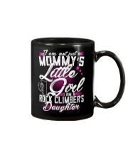 MOMMY'S LITTLE GIRL - I'M A ROCK CLIMBER DAUGHTER Mug thumbnail