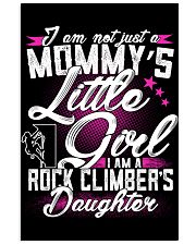 MOMMY'S LITTLE GIRL - I'M A ROCK CLIMBER DAUGHTER 11x17 Poster thumbnail