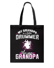 MY GRANDPA IS BETTER A DRUMMER THAN YOUR GRANDPA Tote Bag thumbnail