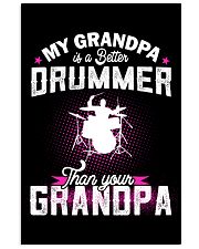 MY GRANDPA IS BETTER A DRUMMER THAN YOUR GRANDPA 11x17 Poster thumbnail