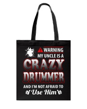 MY UNCLE IS A CRAZY DRUMMER Tote Bag thumbnail