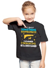I LEARNED IT FROM MY DAD - HE IS A ROCK CLIMBER Youth T-Shirt lifestyle-youth-tshirt-front-2