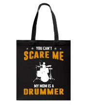 YOU CAN'T SCARE ME MY MOM IS A DRUMMER Tote Bag thumbnail