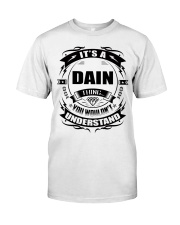 Its a DAIN thing funny gift T-Shirt Premium Fit Mens Tee thumbnail