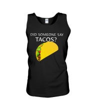 Did Someone Say Tacos T Shirts Hoodie Sweatshirt Unisex Tank tile