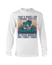 Book That's what I do I drink coffee I read books Long Sleeve Tee tile