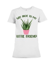 Gardening Say aloe to my little friend Premium Fit Ladies Tee tile